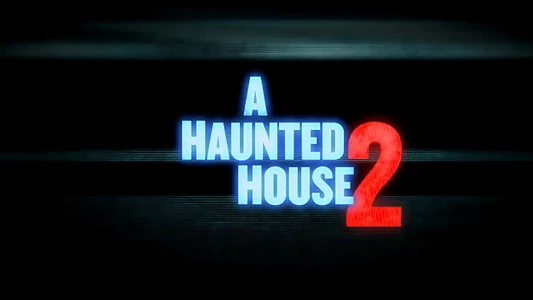 A Haunted House 2