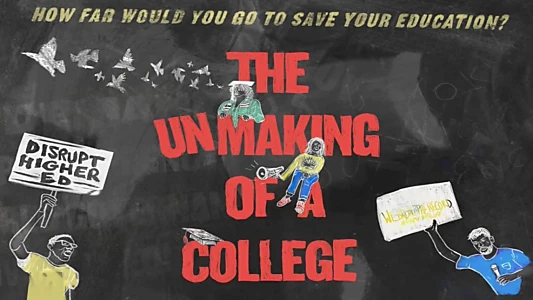 The Unmaking of a College