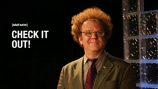 Check It Out! with Dr. Steve Brule