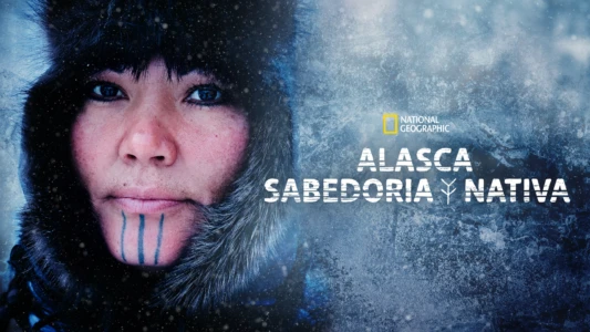 Life Below Zero: First Alaskans