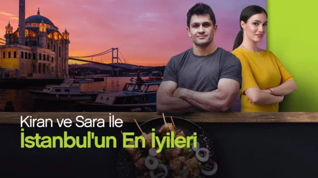 Kiran and Sara's Istanbul Delights
