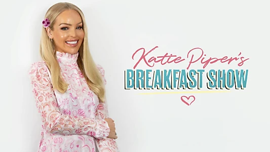 Katie Piper's Breakfast Show