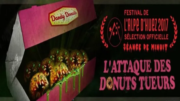 Attack of the Killer Donuts
