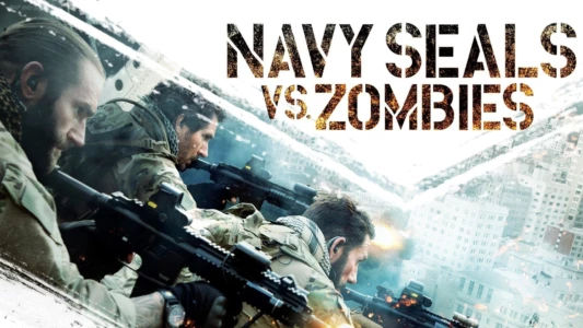 Navy Seals vs. Zombies