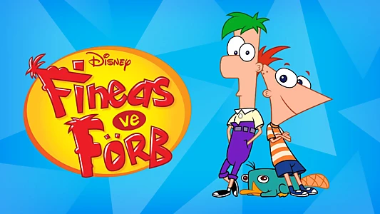 Phineas and Ferb