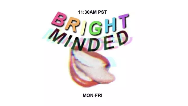 Watch Bright Minded Trailer