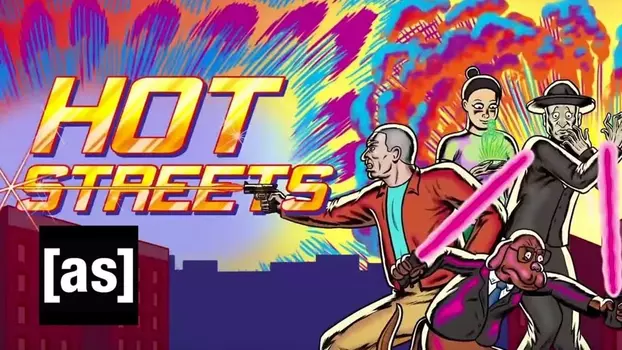 Watch Hot Streets Trailer