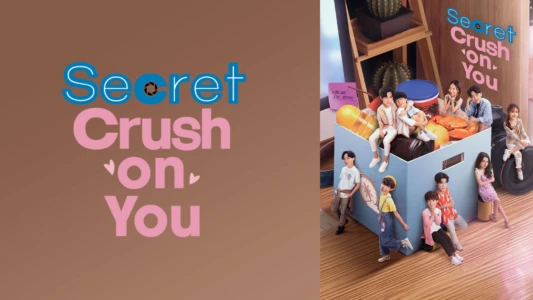 Watch Secret Crush On You Trailer