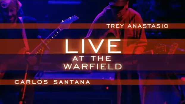 Trey Anastasio: Live at the Warfield