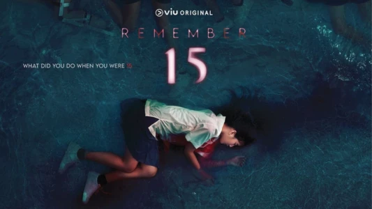 Watch Remember 15 Trailer