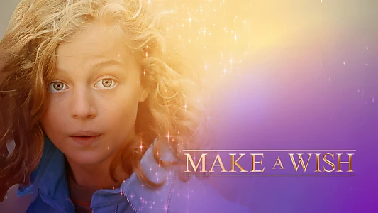 Watch Make a Wish Trailer