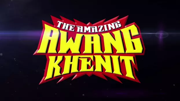 The Amazing Awang Khenit