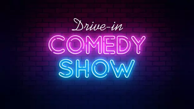 Watch Drive-in Comedy Show Trailer