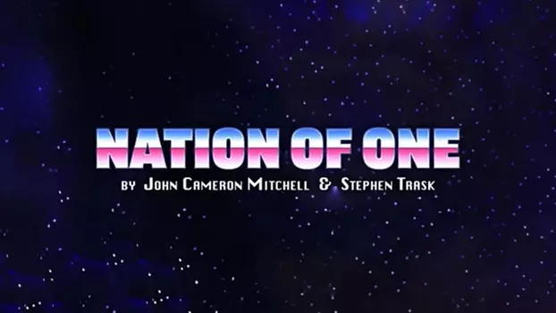 Watch John Cameron Mitchell & Stephen Trask: Nation of One Trailer