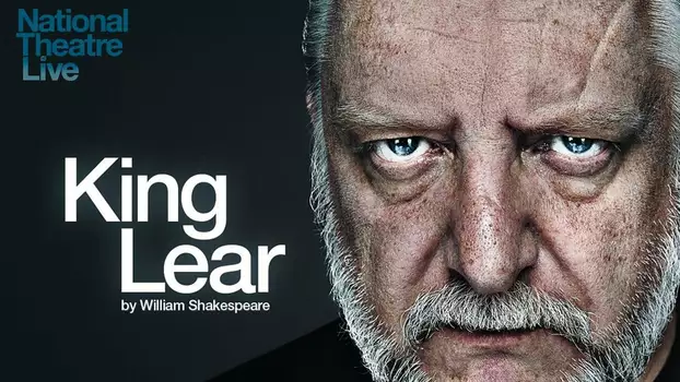 Watch National Theatre Live: King Lear Trailer