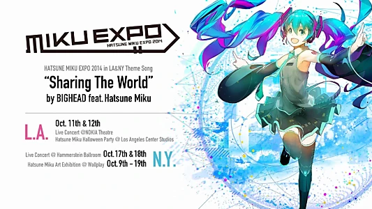 Watch Hatsune Miku: Miku Expo 2014 in New York Trailer