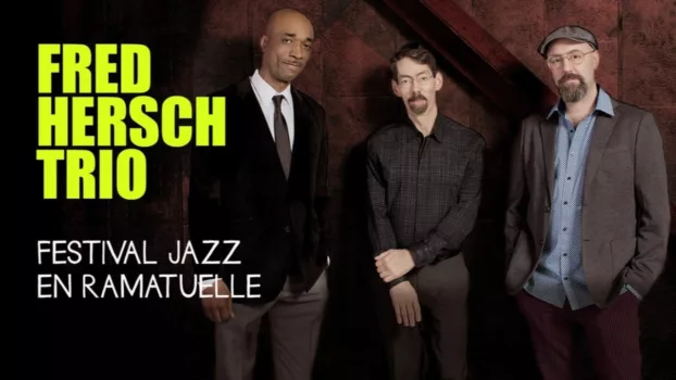 Fred Hersch Trio - Jazz à Ramatuelle - 2018