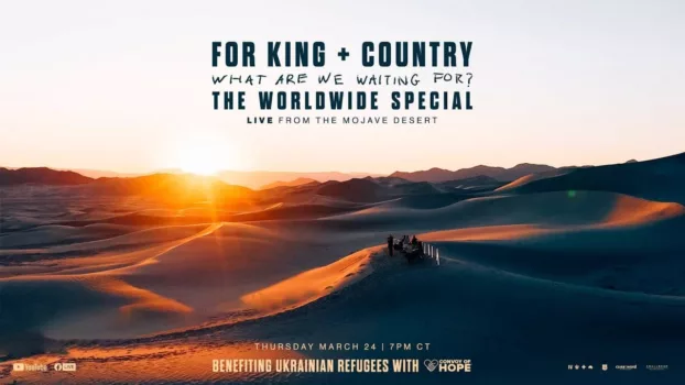 Watch For King & Country - What Are We Waiting For? - The Worldwide Special Trailer