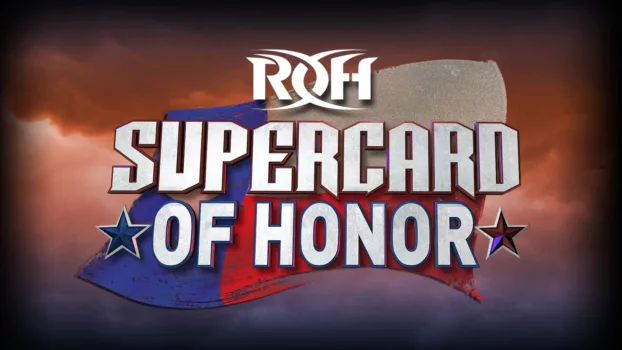 Watch ROH: Supercard of Honor Trailer