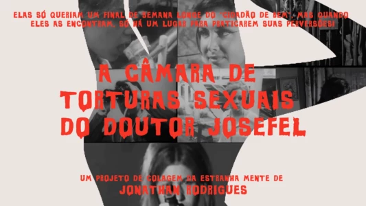 Watch The Sexual Torture Chamber of Doctor Josefel Trailer