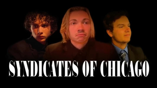 Watch Syndicates Of Chicago Trailer