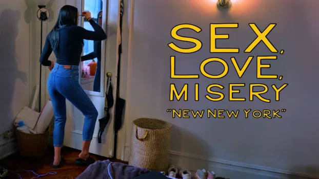 Watch Sex, Love, Misery: New New York Trailer