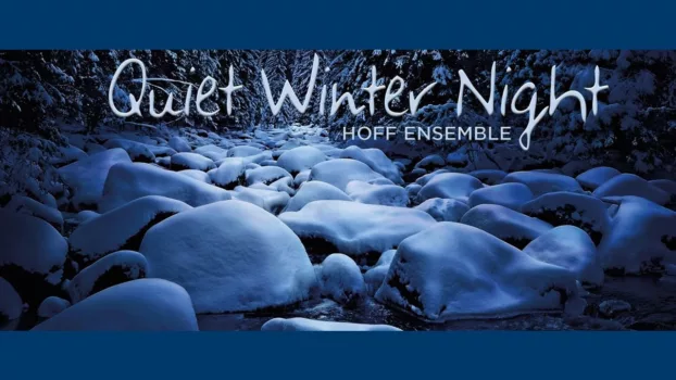 Hoff Ensemble - Quiet Winter Night