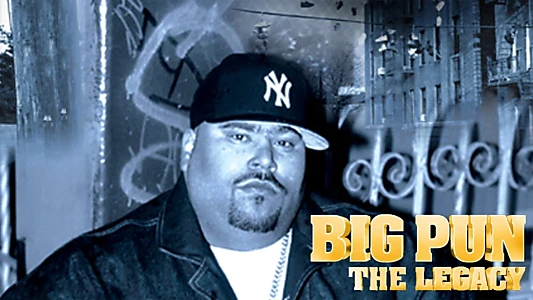 Big Pun: The Legacy