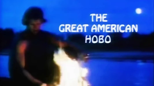 Watch The Great American Hobo Trailer