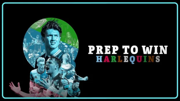 Watch Prep to Win: Harlequins Trailer