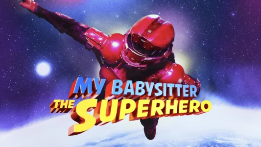 Watch My Babysitter the Superhero Trailer