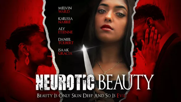 Watch Neurotic Beauty Trailer