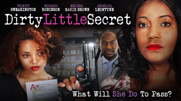 Watch Dirty Little Secret Trailer