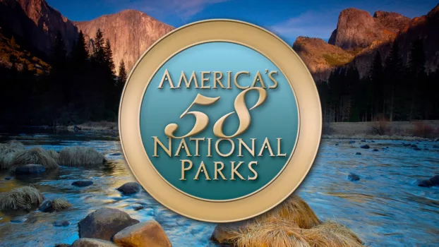 America's 58 National Parks