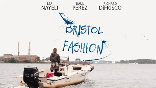 Watch Bristol Fashion Trailer