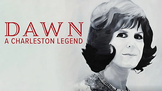 Watch Dawn: A Charleston Legend Trailer