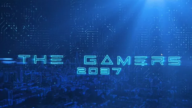 Watch The Gamers 2037 Trailer
