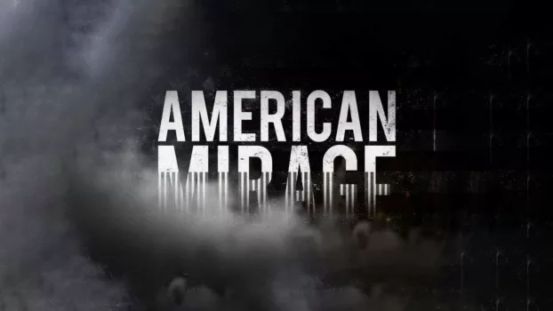 Watch American Mirage Trailer