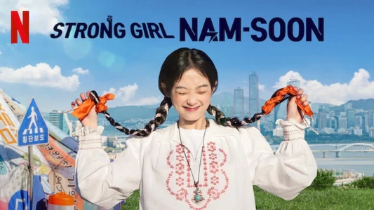 Watch Strong Girl Nam-soon Trailer