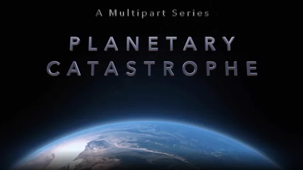 Planetary Catastrophe