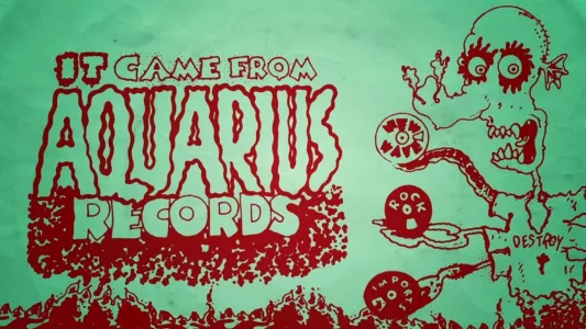 Watch It Came From Aquarius Records Trailer