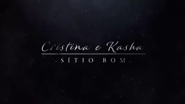 Cristina e Kasha - Sítio Bom