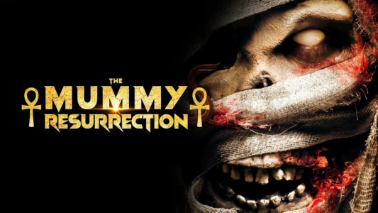 Watch The Mummy Resurrection Trailer