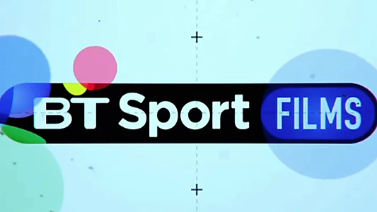 Watch BT Sport Films Trailer