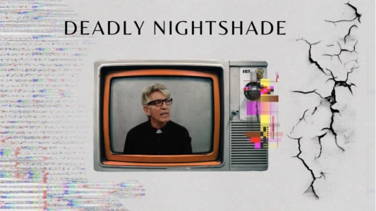 Watch Deadly Nightshade Trailer