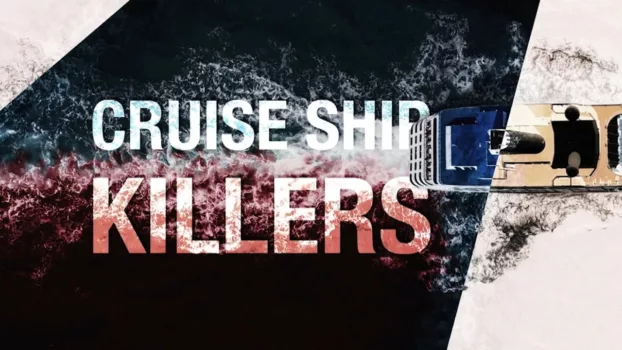 Watch Cruise Ship Killers Trailer