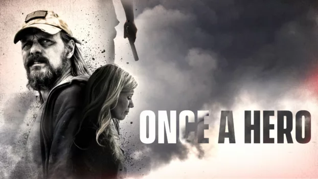 Watch Once a Hero Trailer