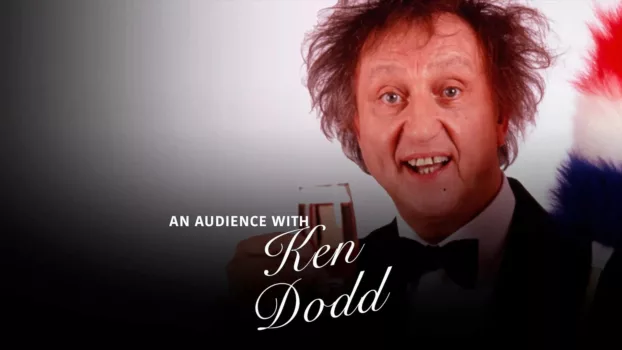Watch An Audience with Ken Dodd Trailer