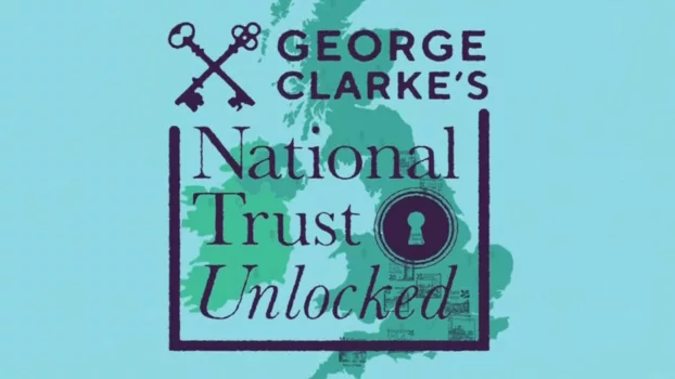 Watch George Clarke's National Trust Unlocked Trailer
