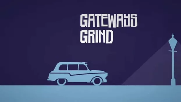 Watch Gateways Grind Trailer